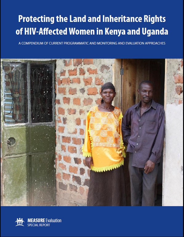Protecting the Land and Inheritance Rights of HIV Affected Women in Kenya and Uganda