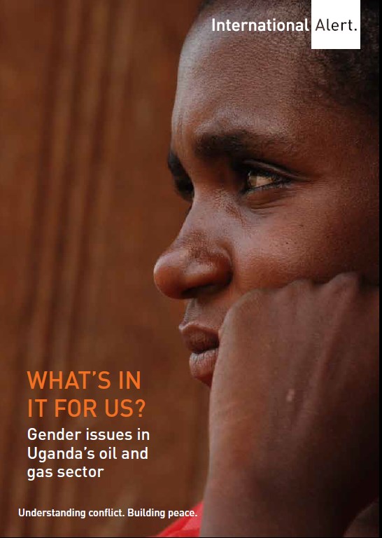What's in it for us: Gender issues in Uganda's oil and gas sector