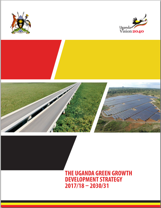 The Uganda Green Growth Development Strategy 2017 18 to 2030 31