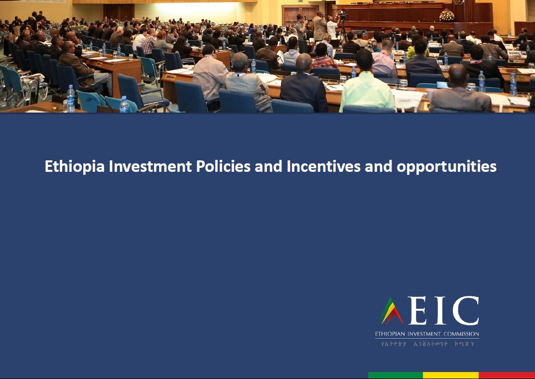 Ethiopia Investment Policies and Incentives and opportunities