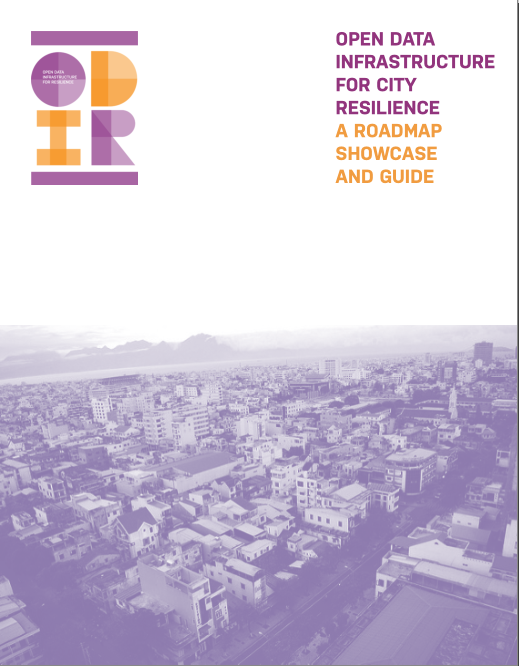 Open Data Infrastructure for City Resilience: A Roadmap Showcase and Guide
